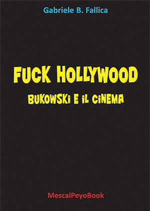 Fuck Hollywood. Il nuovo libro di Gabriele Fallica
