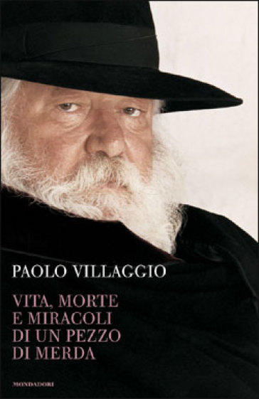 Libro: Vita, morte e miracoli di un pezzo di merda - Paolo Villaggio